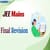 JEE Main 2025 Final Revision and Last Minute Tips